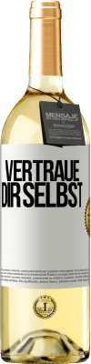 29,95 € Kostenloser Versand | Weißwein WHITE Ausgabe Vertraue dir selbst Weißes Etikett. Anpassbares Etikett Junger Wein Ernte 2025 Verdejo
