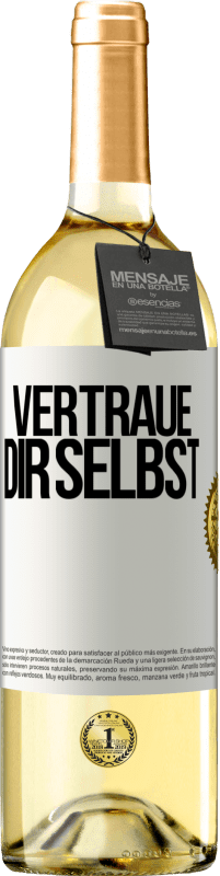 29,95 € Kostenloser Versand | Weißwein WHITE Ausgabe Vertraue dir selbst Weißes Etikett. Anpassbares Etikett Junger Wein Ernte 2024 Verdejo