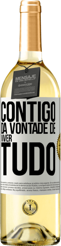 29,95 € Envio grátis | Vinho branco Edição WHITE Contigo dá vontade de viver tudo Etiqueta Branca. Etiqueta personalizável Vinho jovem Colheita 2024 Verdejo