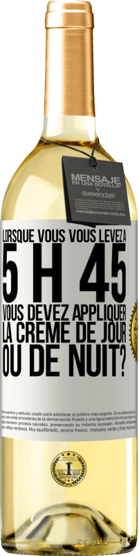 29,95 € Envoi gratuit | Vin blanc Édition WHITE Lorsque vous vous levez à 5 h 45, vous devez appliquer la crème de jour ou de nuit? Étiquette Blanche. Étiquette personnalisable Vin jeune Récolte 2023 Verdejo