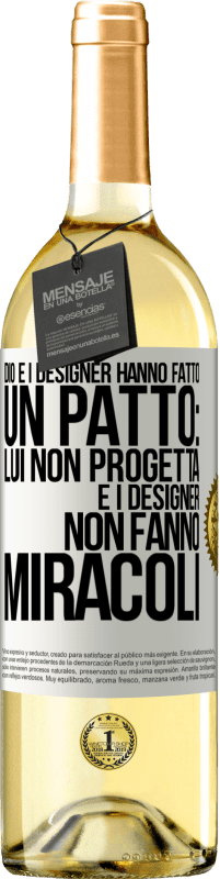 29,95 € Spedizione Gratuita | Vino bianco Edizione WHITE Dio e i designer hanno fatto un patto: lui non progetta e i designer non fanno miracoli Etichetta Bianca. Etichetta personalizzabile Vino giovane Raccogliere 2023 Verdejo