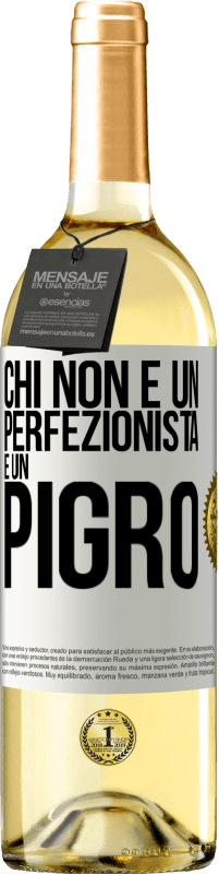 29,95 € Spedizione Gratuita | Vino bianco Edizione WHITE Chi non è un perfezionista è un pigro Etichetta Bianca. Etichetta personalizzabile Vino giovane Raccogliere 2023 Verdejo