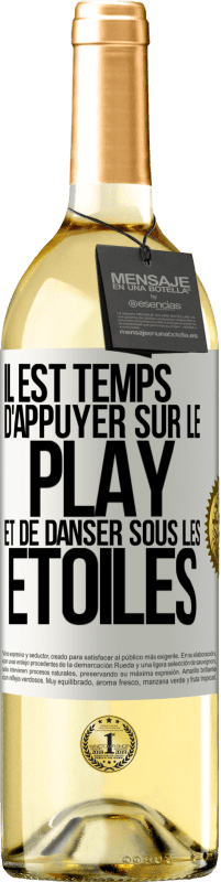 29,95 € Envoi gratuit | Vin blanc Édition WHITE Il est temps d'appuyer sur le play et de danser sous les étoiles Étiquette Blanche. Étiquette personnalisable Vin jeune Récolte 2023 Verdejo