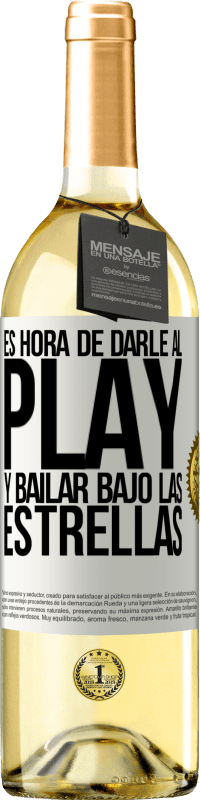 29,95 € Envío gratis | Vino Blanco Edición WHITE Es hora de darle al play y bailar bajo las estrellas Etiqueta Blanca. Etiqueta personalizable Vino joven Cosecha 2024 Verdejo