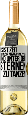 29,95 € Kostenloser Versand | Weißwein WHITE Ausgabe Es ist Zeit, die Musik anzuschmeißen und unter den Sternen zu tanzen Weißes Etikett. Anpassbares Etikett Junger Wein Ernte 2024 Verdejo