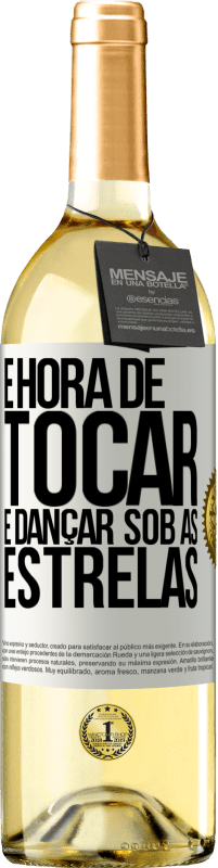 29,95 € Envio grátis | Vinho branco Edição WHITE É hora de tocar e dançar sob as estrelas Etiqueta Branca. Etiqueta personalizável Vinho jovem Colheita 2023 Verdejo