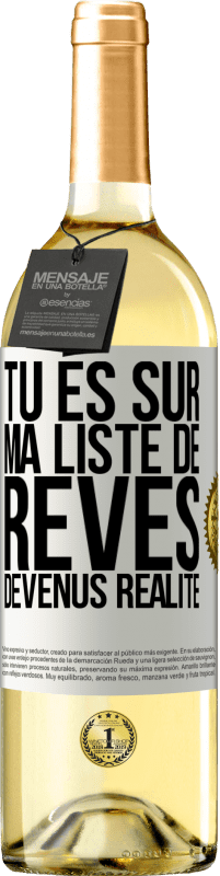 29,95 € Envoi gratuit | Vin blanc Édition WHITE Tu es sur ma liste de rêves devenus réalité Étiquette Blanche. Étiquette personnalisable Vin jeune Récolte 2023 Verdejo