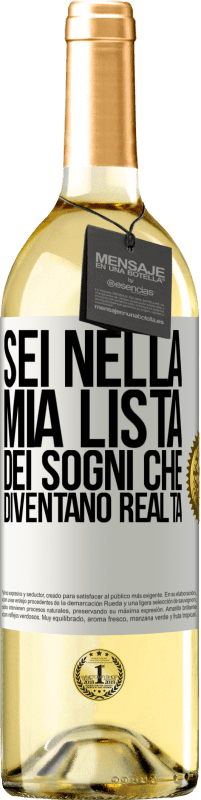 29,95 € Spedizione Gratuita | Vino bianco Edizione WHITE Sei nella mia lista dei sogni che diventano realtà Etichetta Bianca. Etichetta personalizzabile Vino giovane Raccogliere 2023 Verdejo