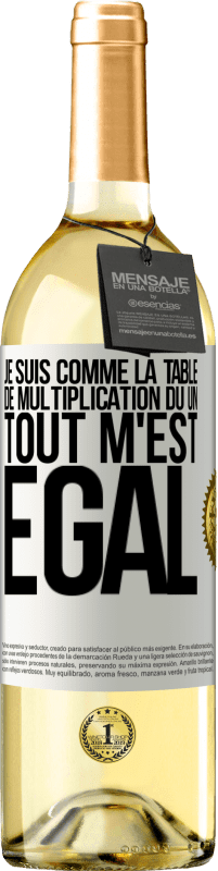 29,95 € Envoi gratuit | Vin blanc Édition WHITE Je suis comme la table de multiplication du un ... tout m'est égal Étiquette Blanche. Étiquette personnalisable Vin jeune Récolte 2025 Verdejo
