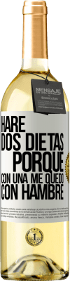 29,95 € Envío gratis | Vino Blanco Edición WHITE Haré dos dietas porque con una me quedo con hambre Etiqueta Blanca. Etiqueta personalizable Vino joven Cosecha 2025 Verdejo