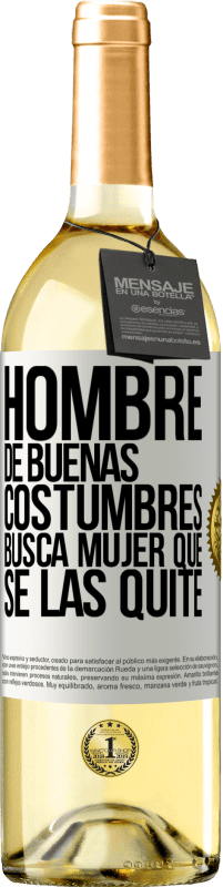 29,95 € Envío gratis | Vino Blanco Edición WHITE Hombre de buenas costumbres busca mujer que se las quite Etiqueta Blanca. Etiqueta personalizable Vino joven Cosecha 2023 Verdejo