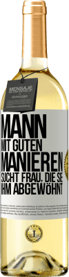 29,95 € Kostenloser Versand | Weißwein WHITE Ausgabe Mann mit guten Manieren sucht Frau, die sie ihm abgewöhnt Weißes Etikett. Anpassbares Etikett Junger Wein Ernte 2023 Verdejo