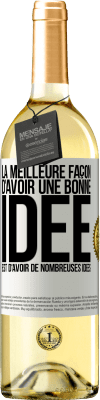 29,95 € Envoi gratuit | Vin blanc Édition WHITE La meilleure façon d'avoir une bonne idée est d'avoir de nombreuses idées Étiquette Blanche. Étiquette personnalisable Vin jeune Récolte 2025 Verdejo