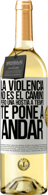 29,95 € Envío gratis | Vino Blanco Edición WHITE La violencia no es el camino, pero una hostia a tiempo te pone a andar Etiqueta Blanca. Etiqueta personalizable Vino joven Cosecha 2025 Verdejo