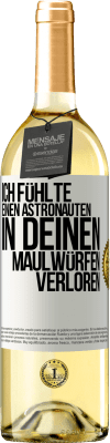 29,95 € Kostenloser Versand | Weißwein WHITE Ausgabe Ich fühlte einen Astronauten in deinen Maulwürfen verloren Weißes Etikett. Anpassbares Etikett Junger Wein Ernte 2024 Verdejo