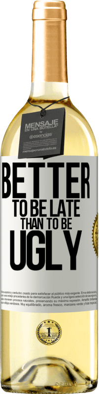 29,95 € Free Shipping | White Wine WHITE Edition Better to be late than to be ugly White Label. Customizable label Young wine Harvest 2024 Verdejo