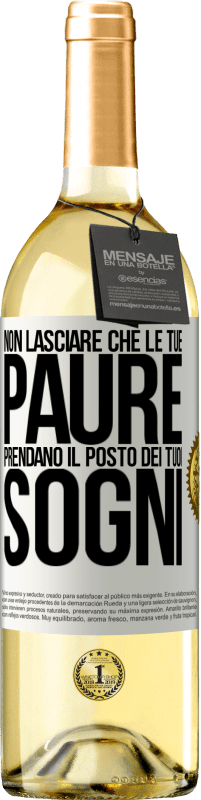 29,95 € Spedizione Gratuita | Vino bianco Edizione WHITE Non lasciare che le tue paure prendano il posto dei tuoi sogni Etichetta Bianca. Etichetta personalizzabile Vino giovane Raccogliere 2023 Verdejo