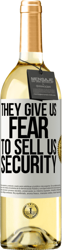 29,95 € Free Shipping | White Wine WHITE Edition They give us fear to sell us security White Label. Customizable label Young wine Harvest 2024 Verdejo