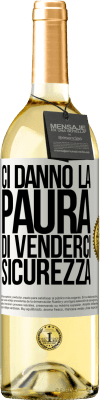 29,95 € Spedizione Gratuita | Vino bianco Edizione WHITE Ci danno la paura di venderci sicurezza Etichetta Bianca. Etichetta personalizzabile Vino giovane Raccogliere 2023 Verdejo