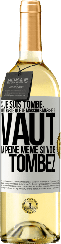 29,95 € Envoi gratuit | Vin blanc Édition WHITE Si je suis tombé, c'est parce que je marchais. Marcher en vaut la peine même si vous tombez Étiquette Blanche. Étiquette personnalisable Vin jeune Récolte 2024 Verdejo