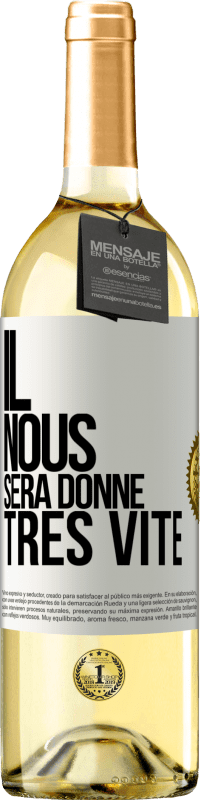 29,95 € Envoi gratuit | Vin blanc Édition WHITE Il nous sera donné très vite Étiquette Blanche. Étiquette personnalisable Vin jeune Récolte 2024 Verdejo