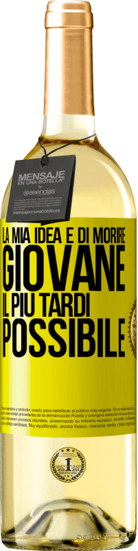 29,95 € Spedizione Gratuita | Vino bianco Edizione WHITE La mia idea è di morire giovane il più tardi possibile Etichetta Gialla. Etichetta personalizzabile Vino giovane Raccogliere 2024 Verdejo