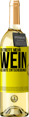 29,95 € Kostenloser Versand | Weißwein WHITE Ausgabe Ich treffe mehr Wein als gute Entscheidungen Gelbes Etikett. Anpassbares Etikett Junger Wein Ernte 2025 Verdejo