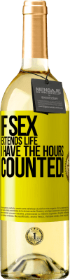 29,95 € 送料無料 | 白ワイン WHITEエディション セックスが寿命を延ばすなら、時間を数えます！ 黄色のラベル. カスタマイズ可能なラベル 若いワイン 収穫 2025 Verdejo