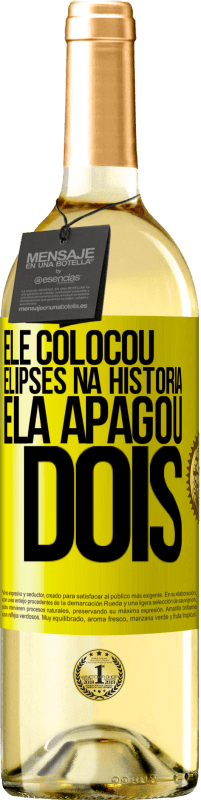 29,95 € Envio grátis | Vinho branco Edição WHITE ele colocou elipses na história, ela apagou dois Etiqueta Amarela. Etiqueta personalizável Vinho jovem Colheita 2025 Verdejo