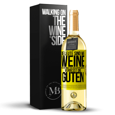 «Die Leute sind wie Weine: das Alter macht die schlechten sauer und verbesst die guten» WHITE Ausgabe