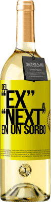 29,95 € 送料無料 | 白ワイン WHITEエディション Del EX al NEXT en un sorbo 黄色のラベル. カスタマイズ可能なラベル 若いワイン 収穫 2023 Verdejo