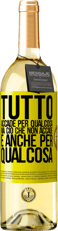 29,95 € Spedizione Gratuita | Vino bianco Edizione WHITE Tutto accade per qualcosa, ma ciò che non accade, è anche per qualcosa Etichetta Gialla. Etichetta personalizzabile Vino giovane Raccogliere 2024 Verdejo