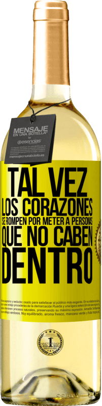 29,95 € Envío gratis | Vino Blanco Edición WHITE Tal vez los corazones se rompen por meter a personas que no caben dentro Etiqueta Amarilla. Etiqueta personalizable Vino joven Cosecha 2024 Verdejo