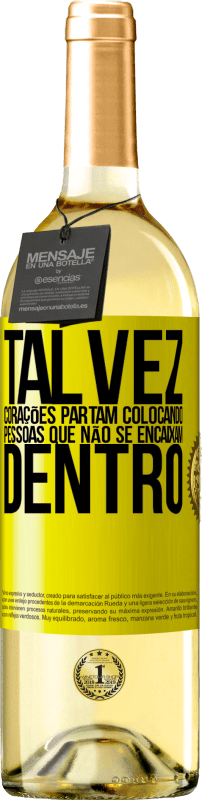 29,95 € Envio grátis | Vinho branco Edição WHITE Talvez corações partam colocando pessoas que não se encaixam dentro Etiqueta Amarela. Etiqueta personalizável Vinho jovem Colheita 2024 Verdejo