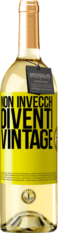 29,95 € Spedizione Gratuita | Vino bianco Edizione WHITE Non invecchi, diventi vintage Etichetta Gialla. Etichetta personalizzabile Vino giovane Raccogliere 2024 Verdejo