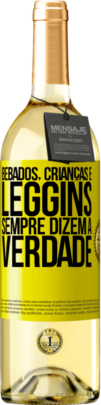 29,95 € Envio grátis | Vinho branco Edição WHITE Bêbados, crianças e leggins sempre dizem a verdade Etiqueta Amarela. Etiqueta personalizável Vinho jovem Colheita 2024 Verdejo