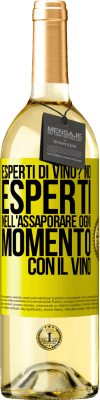 29,95 € Spedizione Gratuita | Vino bianco Edizione WHITE esperti di vino? No, esperti nell'assaporare ogni momento, con il vino Etichetta Gialla. Etichetta personalizzabile Vino giovane Raccogliere 2023 Verdejo