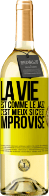 29,95 € Envoi gratuit | Vin blanc Édition WHITE La vie est comme le jazz, c'est mieux si c'est improvisé Étiquette Jaune. Étiquette personnalisable Vin jeune Récolte 2024 Verdejo