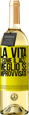 29,95 € Spedizione Gratuita | Vino bianco Edizione WHITE La vita è come il jazz ... meglio se improvvisata Etichetta Gialla. Etichetta personalizzabile Vino giovane Raccogliere 2023 Verdejo