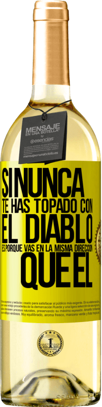 29,95 € Envío gratis | Vino Blanco Edición WHITE Si nunca te has topado con el diablo es porque vas en la misma dirección que él Etiqueta Amarilla. Etiqueta personalizable Vino joven Cosecha 2024 Verdejo