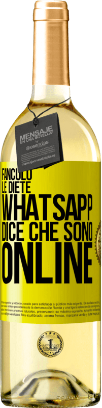 29,95 € Spedizione Gratuita | Vino bianco Edizione WHITE Fanculo le diete, Whatsapp dice che sono online Etichetta Gialla. Etichetta personalizzabile Vino giovane Raccogliere 2024 Verdejo