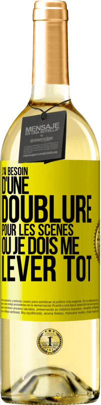 29,95 € Envoi gratuit | Vin blanc Édition WHITE J'ai besoin d'une doublure pour les scènes où je dois me lever tôt Étiquette Jaune. Étiquette personnalisable Vin jeune Récolte 2024 Verdejo