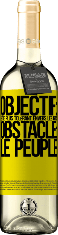 29,95 € Envoi gratuit | Vin blanc Édition WHITE Objectif: être plus tolérant envers les gens. Obstacle: les gens Étiquette Jaune. Étiquette personnalisable Vin jeune Récolte 2024 Verdejo