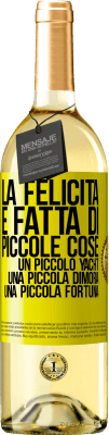 29,95 € Spedizione Gratuita | Vino bianco Edizione WHITE La felicità è fatta di piccole cose: un piccolo yacht, una piccola dimora, una piccola fortuna Etichetta Gialla. Etichetta personalizzabile Vino giovane Raccogliere 2024 Verdejo