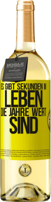 29,95 € Kostenloser Versand | Weißwein WHITE Ausgabe Es gibt Sekunden im Leben, die Jahre wert sind Gelbes Etikett. Anpassbares Etikett Junger Wein Ernte 2023 Verdejo