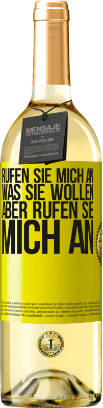 29,95 € Kostenloser Versand | Weißwein WHITE Ausgabe Rufen Sie mich an, was Sie wollen, aber rufen Sie mich an Gelbes Etikett. Anpassbares Etikett Junger Wein Ernte 2024 Verdejo