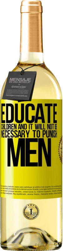 29,95 € Бесплатная доставка | Белое вино Издание WHITE Воспитывайте детей и не нужно будет наказывать мужчин Желтая этикетка. Настраиваемая этикетка Молодое вино Урожай 2024 Verdejo