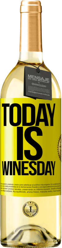 29,95 € Kostenloser Versand | Weißwein WHITE Ausgabe Today is winesday! Gelbes Etikett. Anpassbares Etikett Junger Wein Ernte 2025 Verdejo