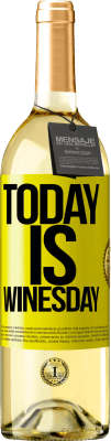 29,95 € Envio grátis | Vinho branco Edição WHITE Today is winesday! Etiqueta Amarela. Etiqueta personalizável Vinho jovem Colheita 2025 Verdejo