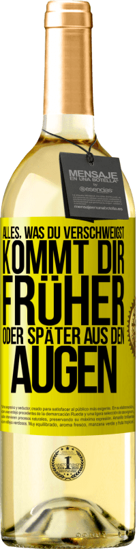 29,95 € Kostenloser Versand | Weißwein WHITE Ausgabe Alles, was du verschweigst, kommt dir früher oder später aus den Augen Gelbes Etikett. Anpassbares Etikett Junger Wein Ernte 2025 Verdejo